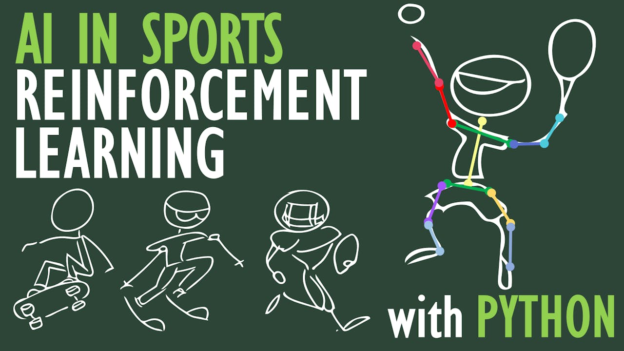 Episode 7.1 Reinforcement Learning - AI in Sports with Python (Full ...