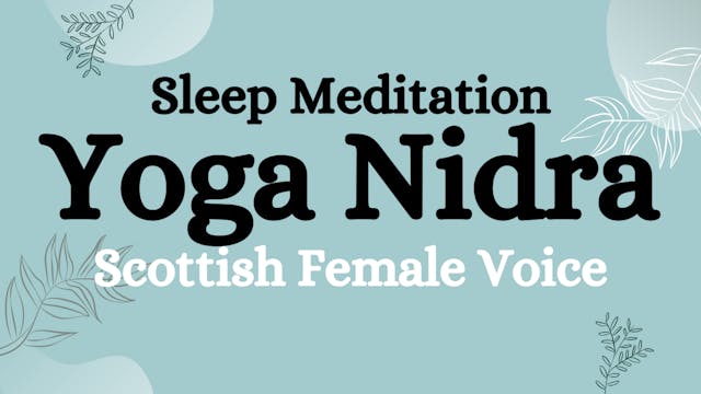 Scottish Female Voice Yoga Nidra for Sleep