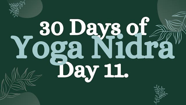 Day 11 of 30 Days of Yoga Nidra