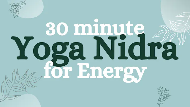 Yoga Nidra for Energy