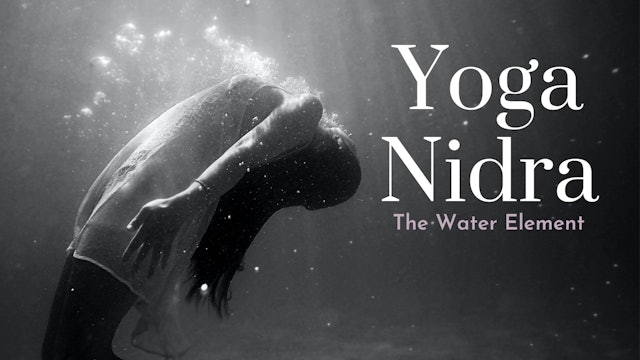 Yoga Nidra 🌊 The Water Element
