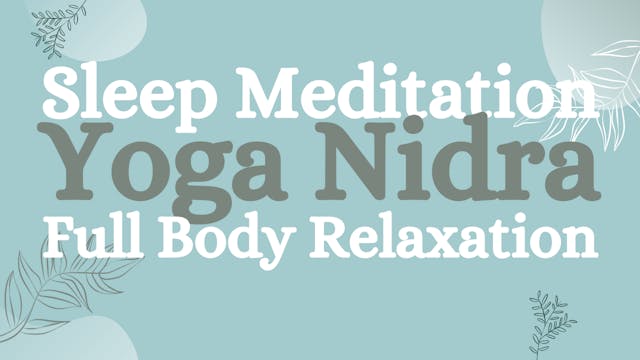 Full Body Relaxation Yoga Nidra for Sleep