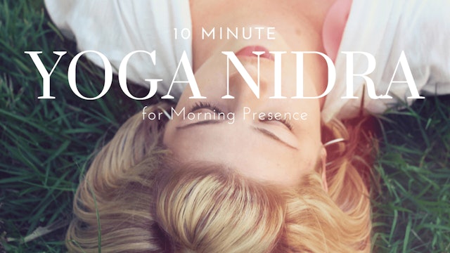 Yoga Nidra for Morning Presence 🌅 
