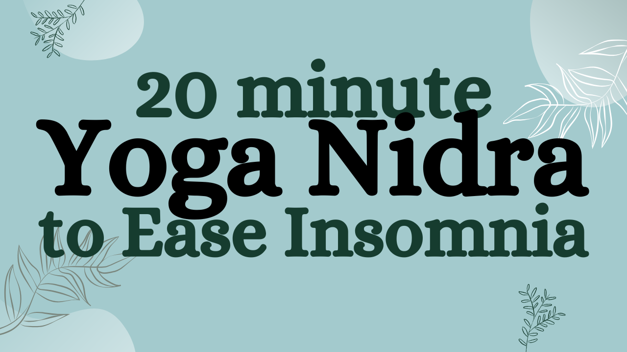 Yoga Nidra to Ease Insomnia