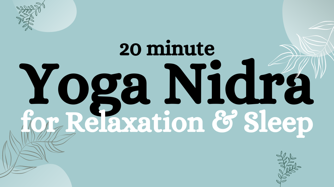 Yoga Nidra for Relaxation & Deep Sleep
