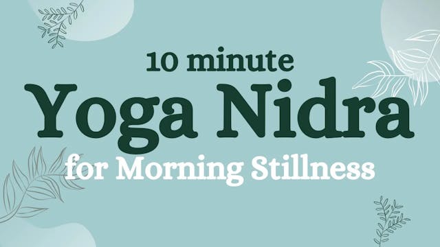 Yoga Nidra for Morning Stillness
