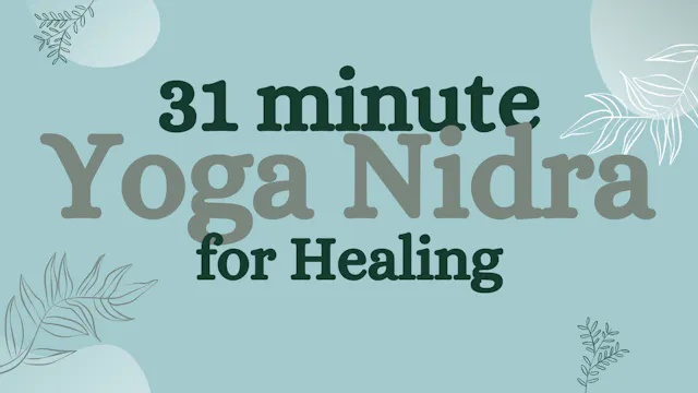 Yoga Nidra for Healing