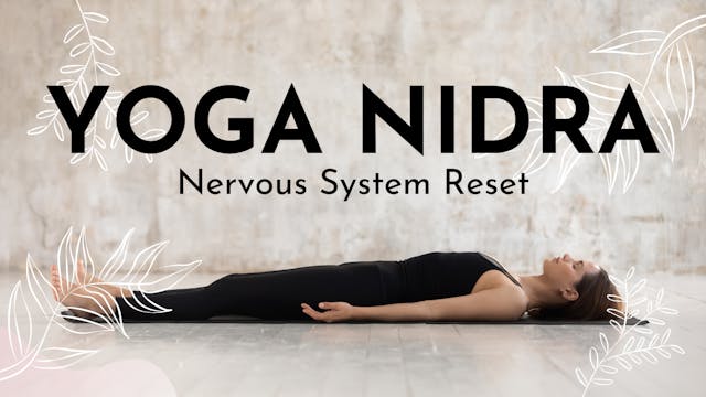 Yoga Nidra: Nervous System Reset