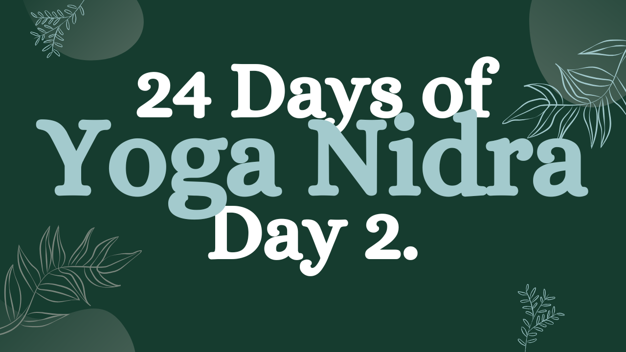Day 2 of 24 Days of Yoga Nidra: Explore the Water Element Yoga Nidra
