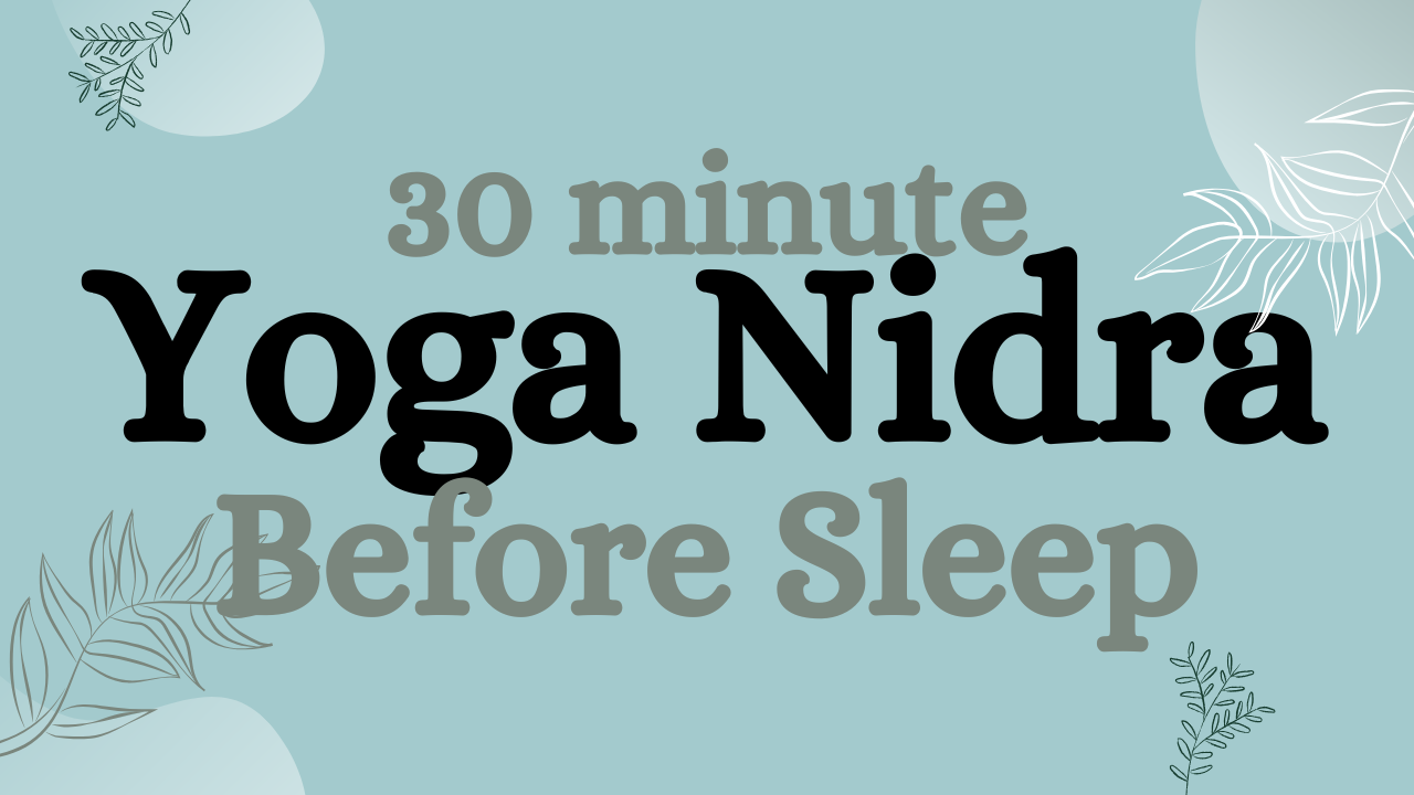 Yoga Nidra Before Sleep
