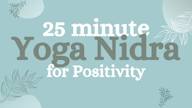 Uplifting Yoga Nidra for Positivity