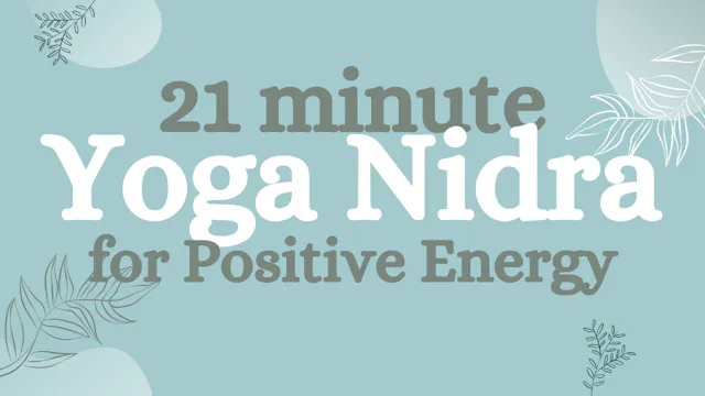 Yoga Nidra for Positive Energy