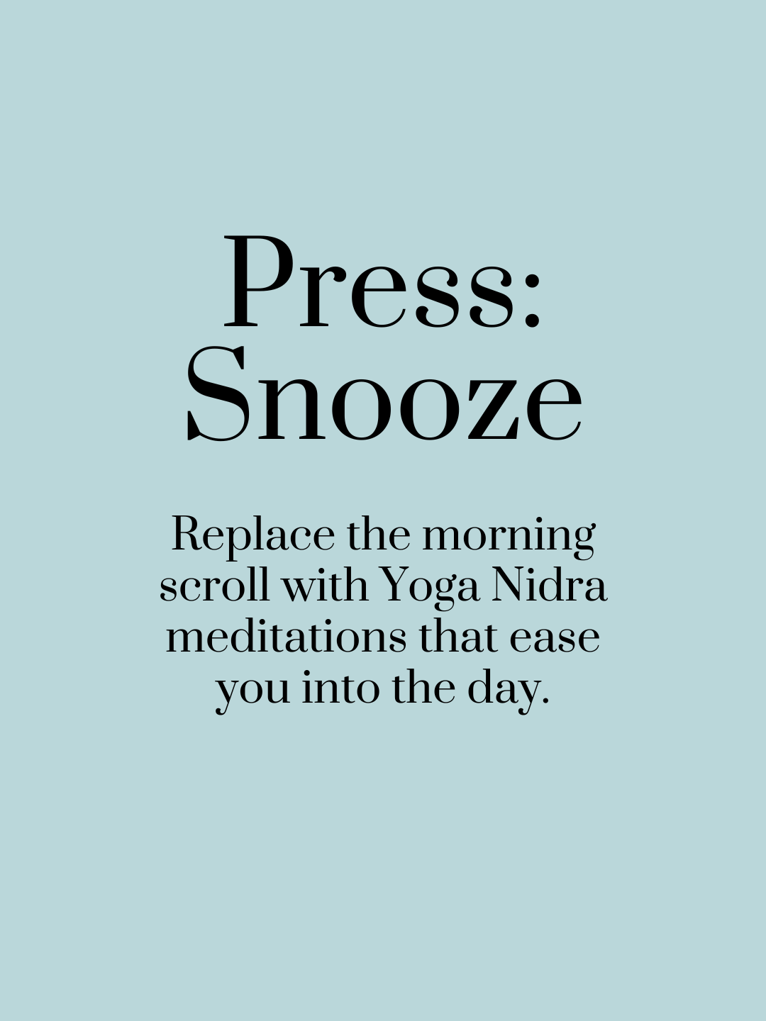 Press: Snooze