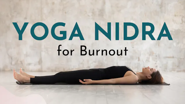 Yoga Nidra for Burnout