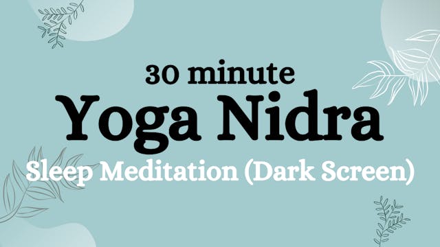 30 minute Yoga Nidra for Sleep