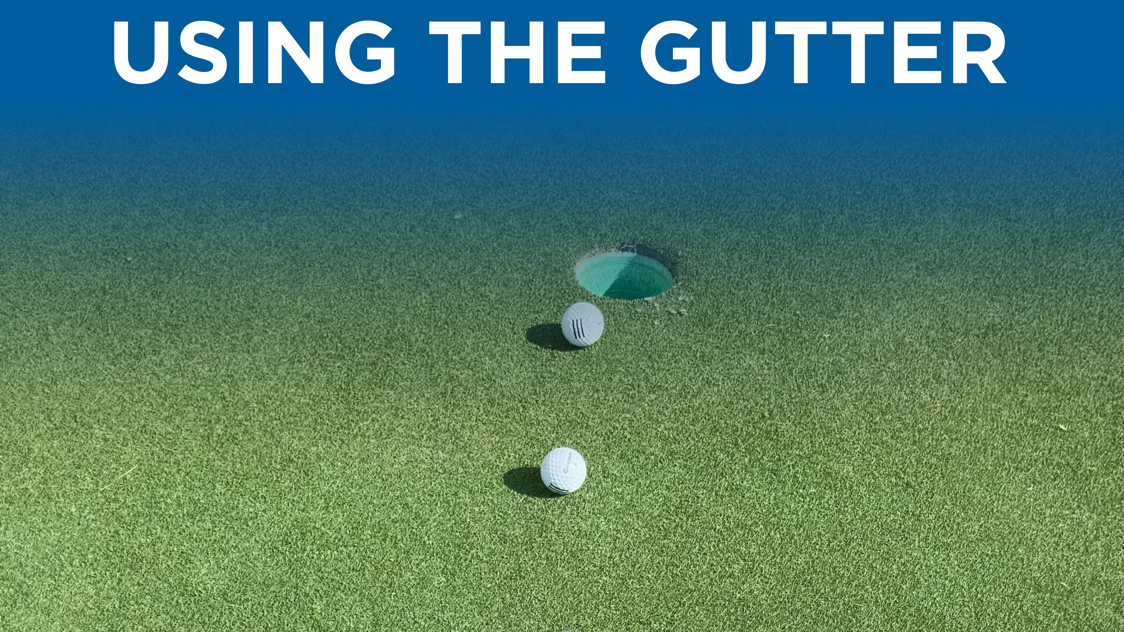 Lesson: Using The Gutter