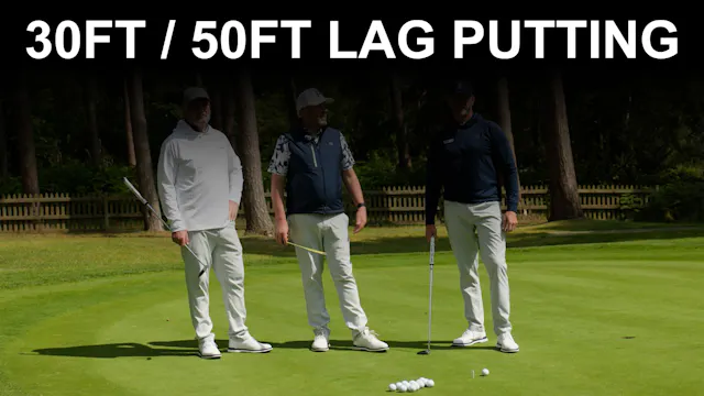 Drill: 30ft / 50ft Lag Putting