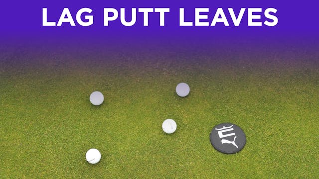 The Data: Lag Putt Leaves