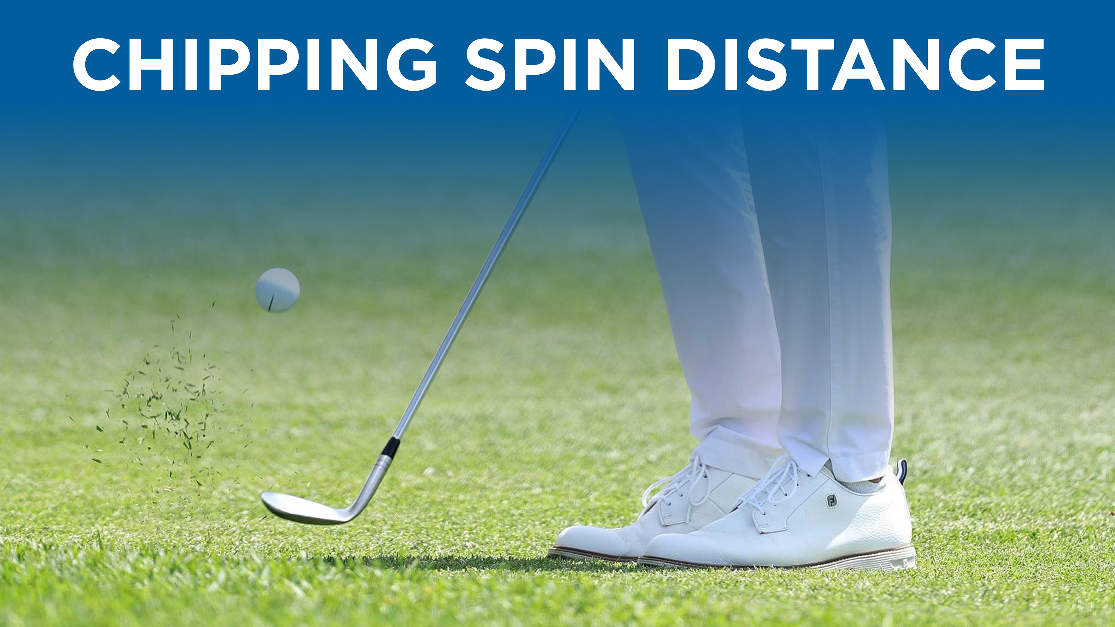 Lesson: Chipping Spin Distance