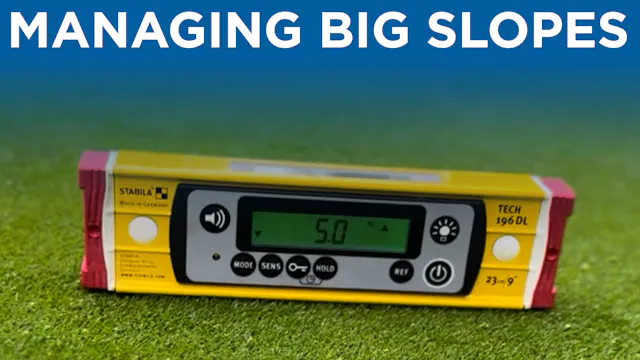 Lesson: Managing Big Uphill Slopes