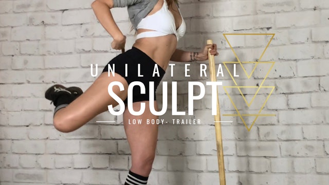 Unilateral Low Body Sculpt - TRAILER