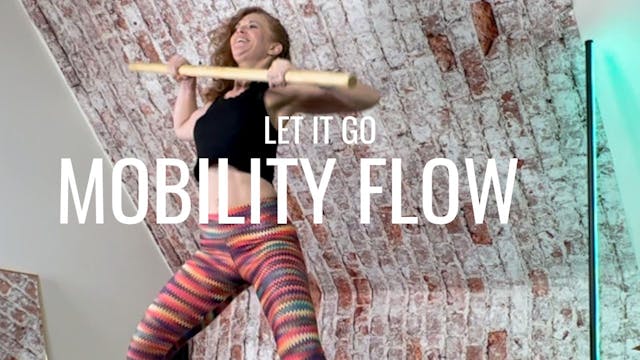DAY 7: Let It Go Mobility Flow
