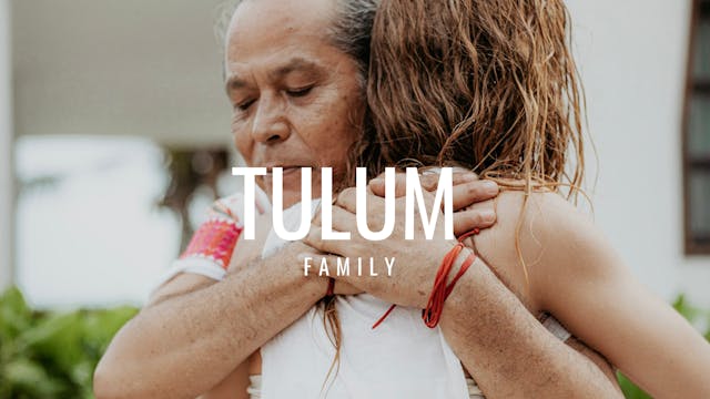 Tulum Family