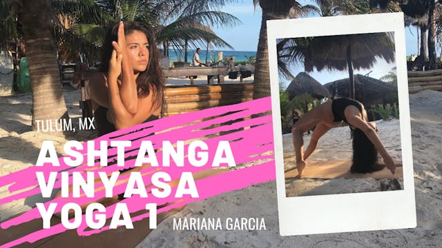 Mariana Garcia TULUM Ashtanga Vinyasa 1