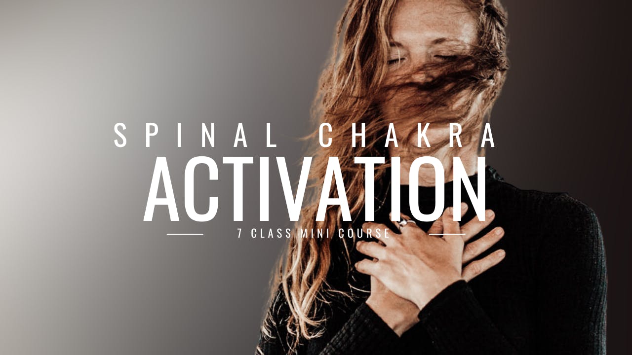 Spinal Chakra Activation