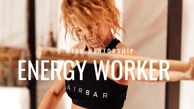 ENERGY WORKER - Online Course + Mentorship