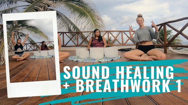 Breathwork + Sound Healing 1