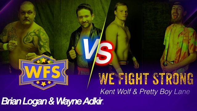 Brian Logan & Wayne Adkins vs. Pretty Boy Lane & Kent Wolf