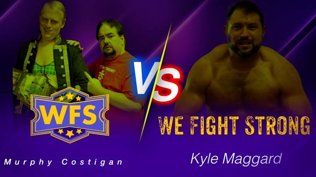 Murphy Costigan vs. Kyle Maggard
