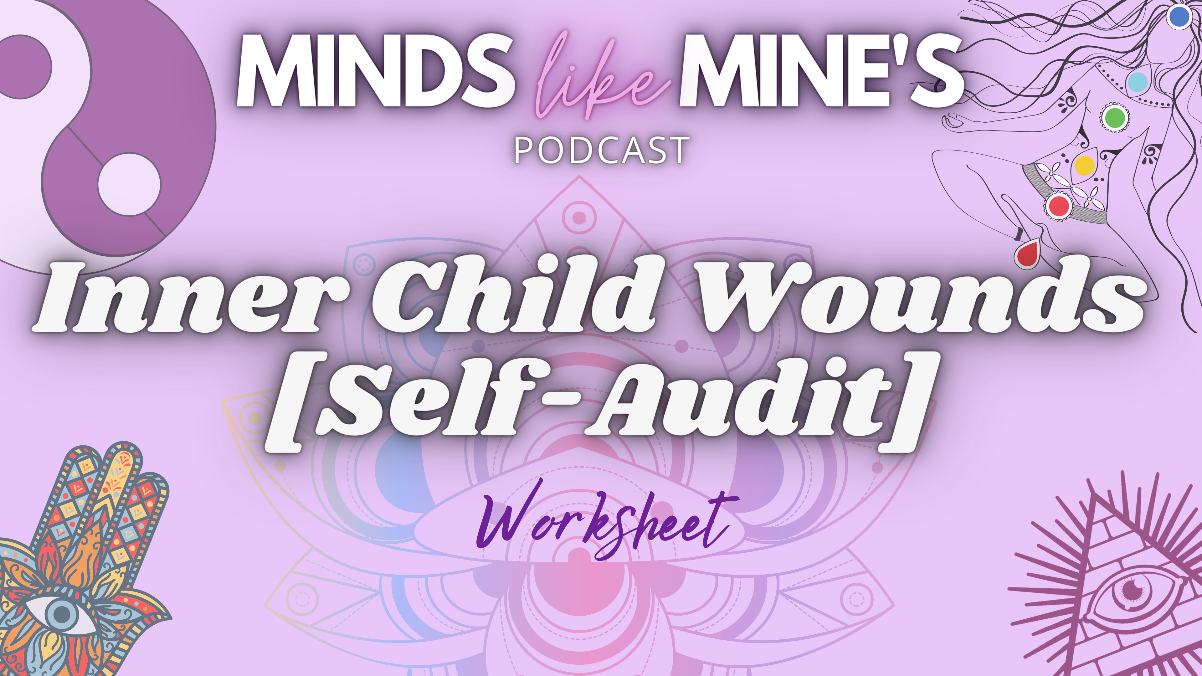 Inner Child Wounds [Self-Audit]