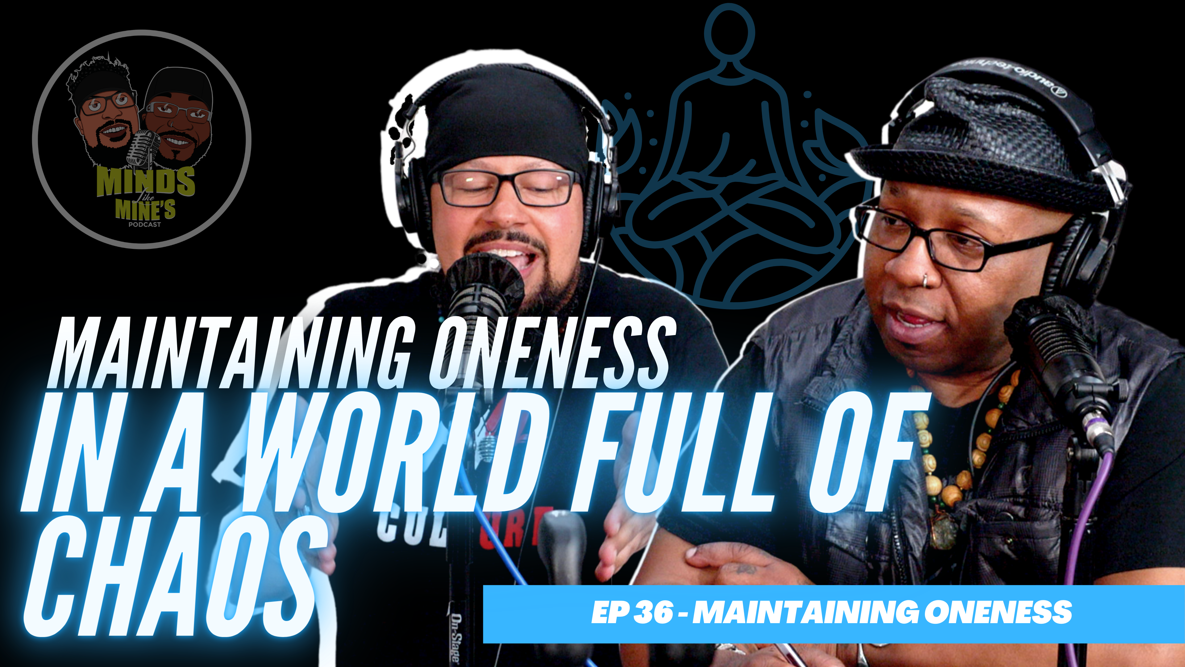  Maintaining Oneness in a World Full of Chaos