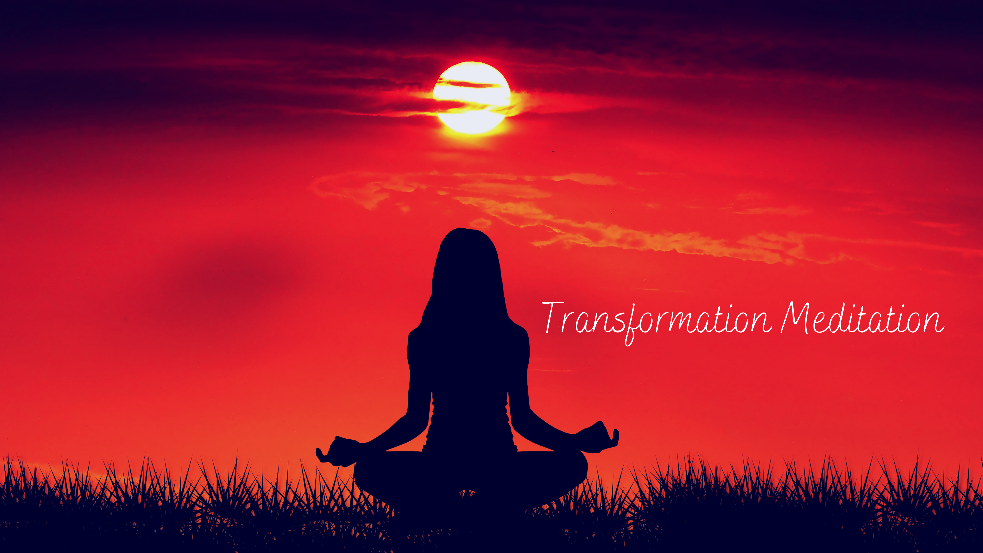 Transformation Meditation