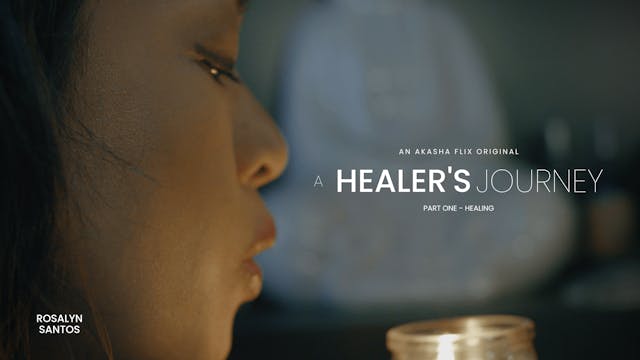 A Healer's Journey - Part One
