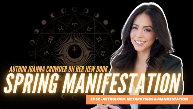 Joanna Crowder Spring Manifestation