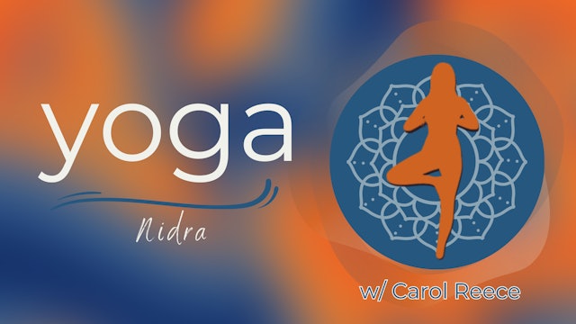 Yoga Nidra w/ Carol Reece