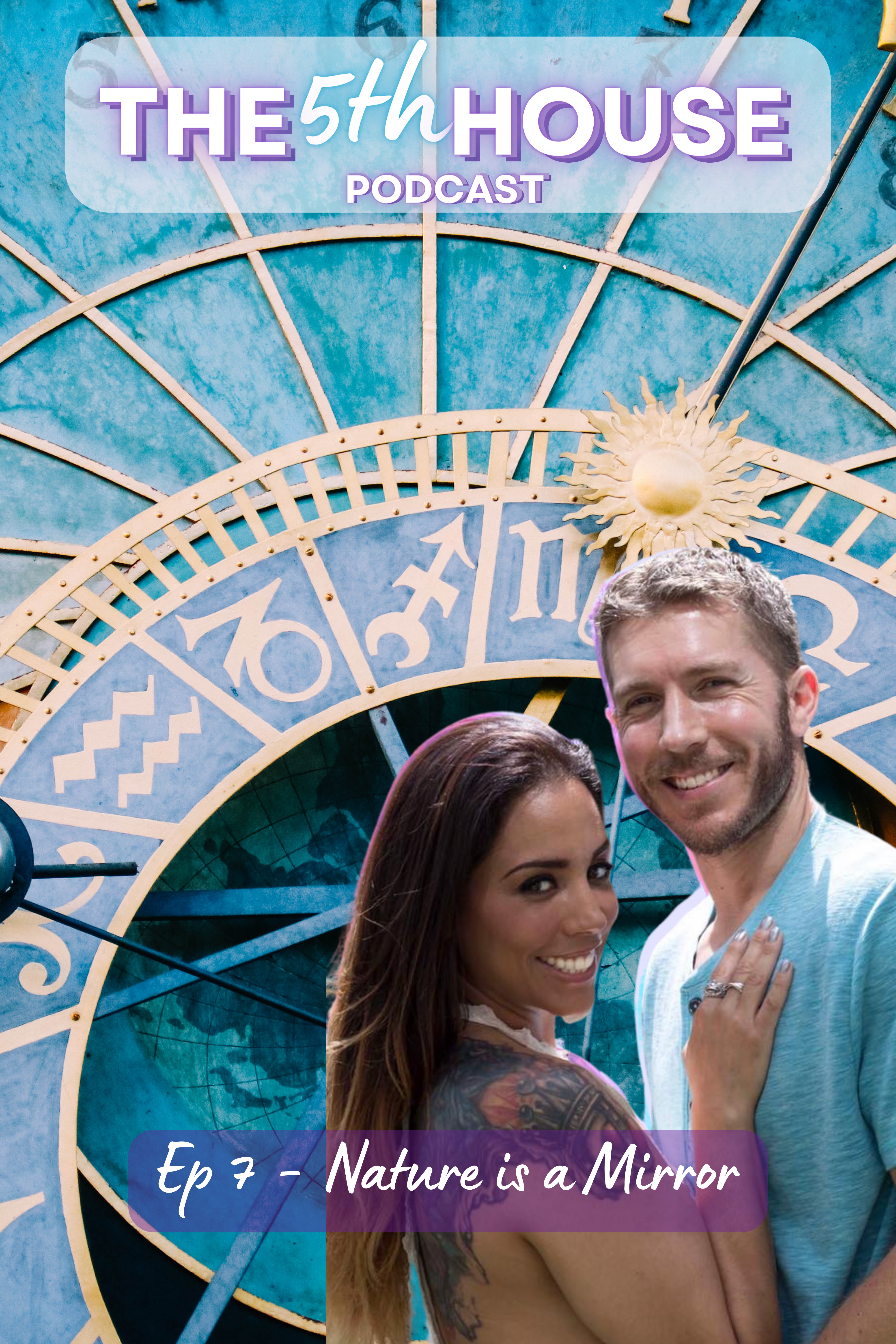 EP 7 - Nature is a Mirror