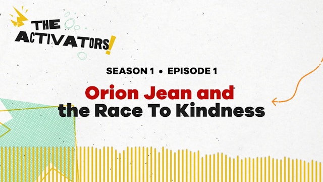 Orion Jean and The Race to Kindness