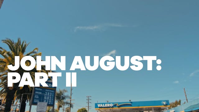 John August: Part II