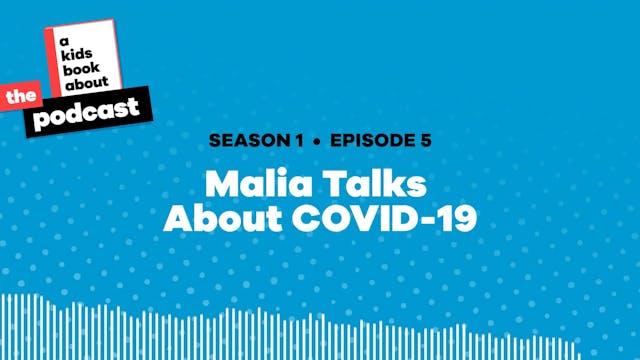 Malia Talks About COVID-19