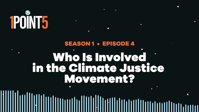 Who is Involved in the Climate Justic...