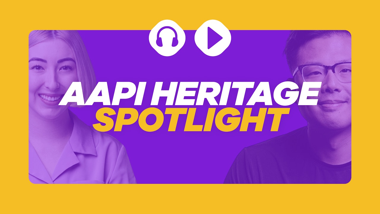 AAPI Heritage Spotlight