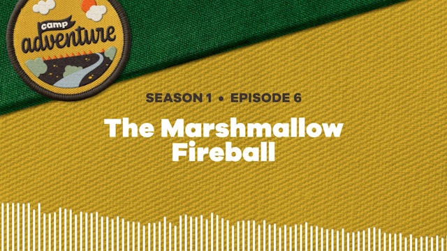 The Marshmallow Fireball