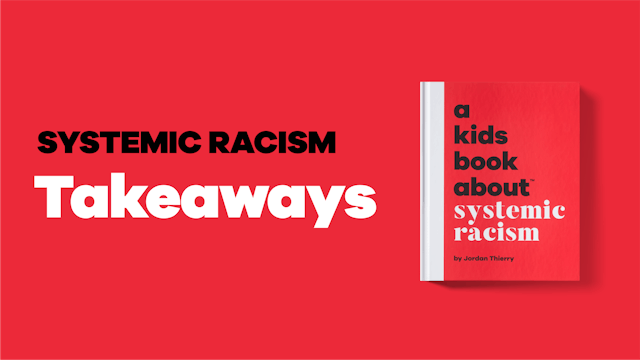 Systemic Racism | Takeaways