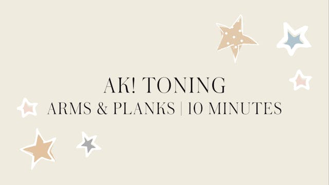 AK! Arms & Abs | Toning Arms & Planks...