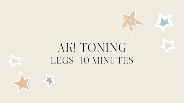 AK! Legs |  Toning Legs 10 minutes