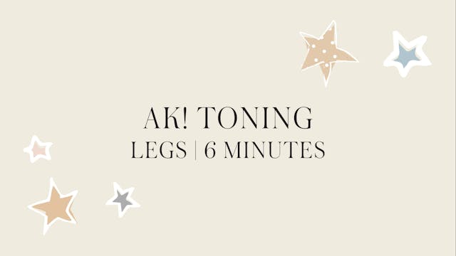 AK! Legs | Toning Legs 6 minutes